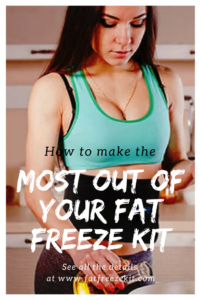 How to make the most out of your fat freeze kit